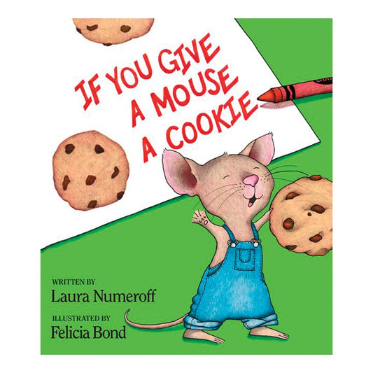 HarperCollins - If You Give A Mouse A Cookie - Book by Laura Numeroff