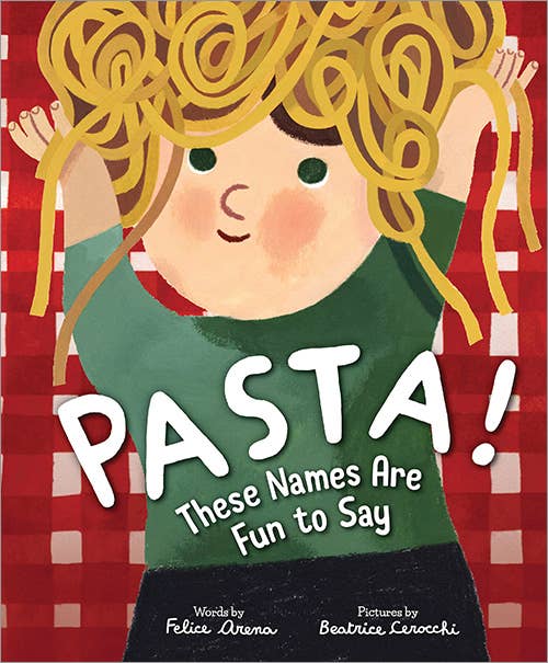 Sourcebooks - Pasta! These Names Are Fun to Say Book