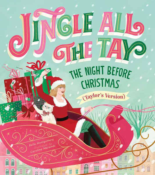 Simon & Schuster - Jingle All the Tay by Bella Montgomery: Hardcover; 32 pages / English