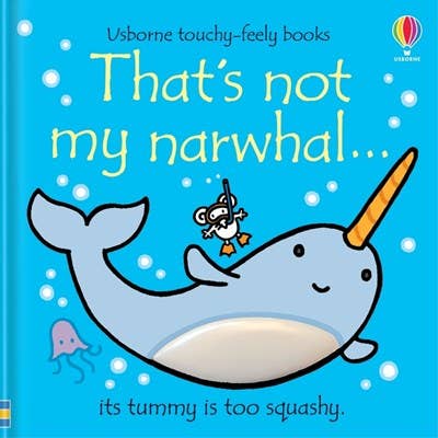 HarperCollins - Usborne - That's not my narwhal Board Book