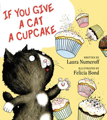 HarperCollins - If You Give A Cat A Cupcake - Book by Laura Numeroff