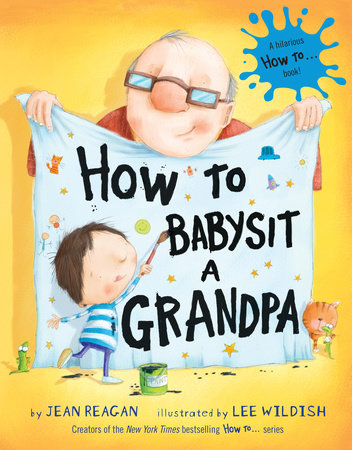 Penguin Random House - How To Babysit A Grandpa - Board Book by Jean Reagan