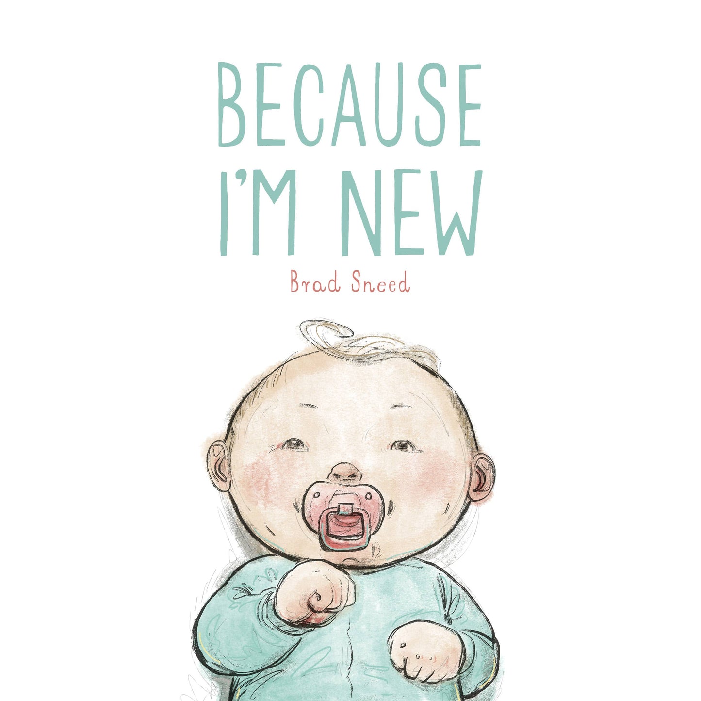 Sleeping Bear Press - Because I'm New Picture Book