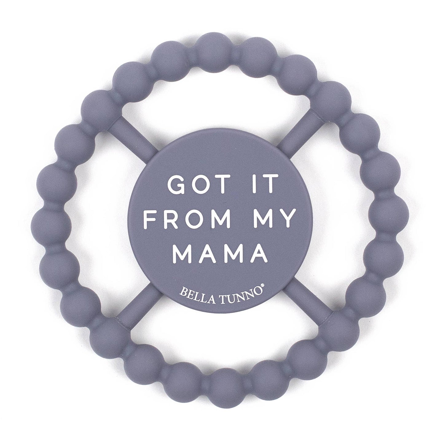 Bella Tunno - Got Mama Happy Teether