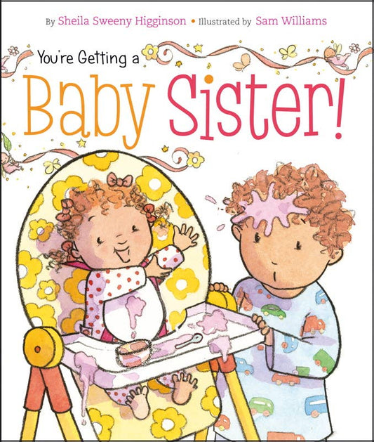 Simon & Schuster - You're Getting a Baby Sister! by Sheila Sweeny Higginson