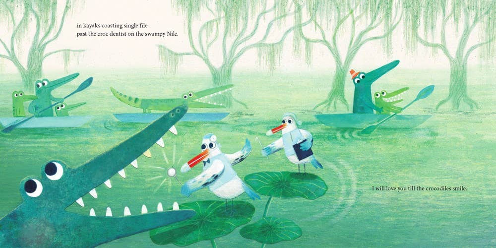 HarperCollins - I’ll Love You Till the Crocodiles Smile Book by: Kathryn Cristaldi