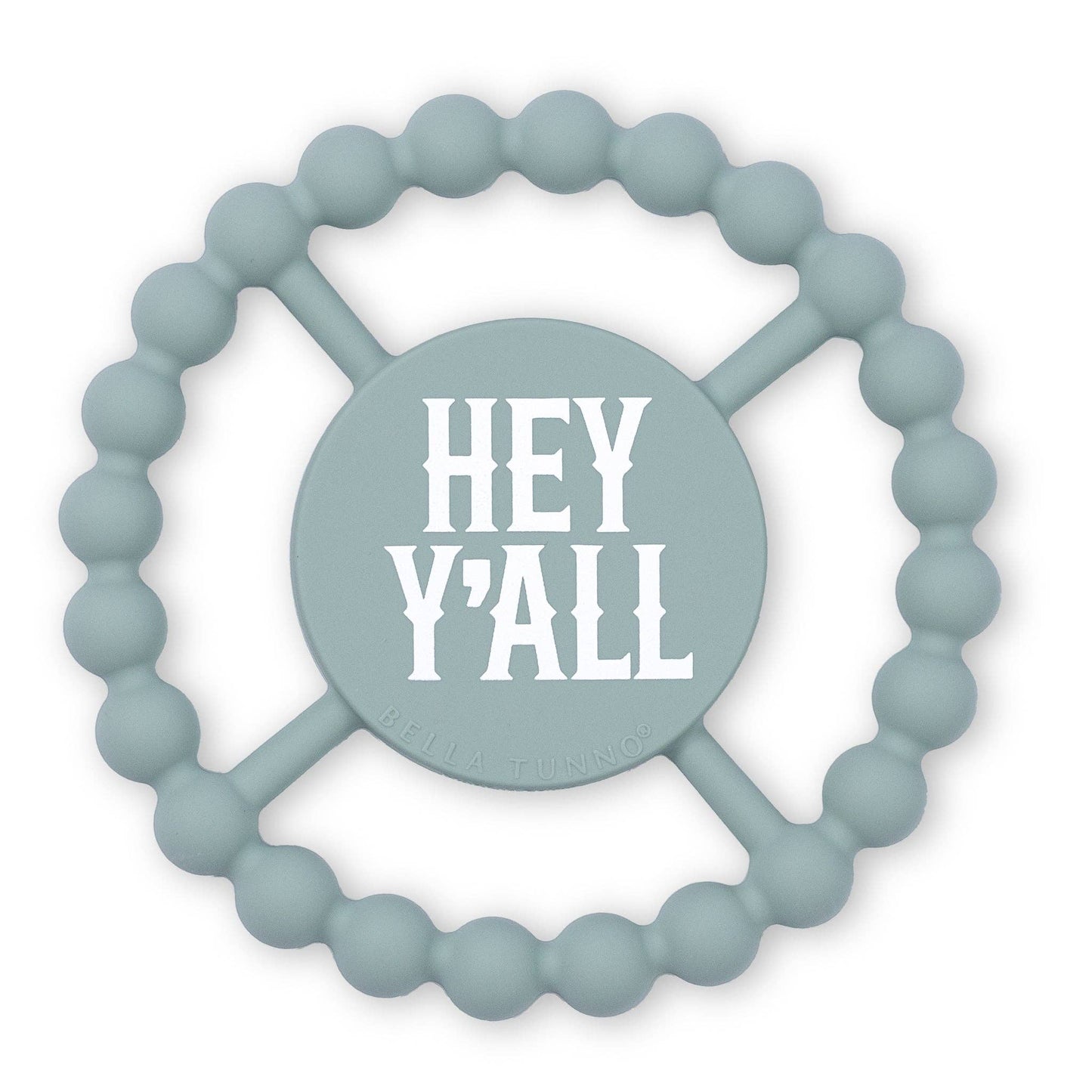 Bella Tunno - Hey Yall Happy Teether