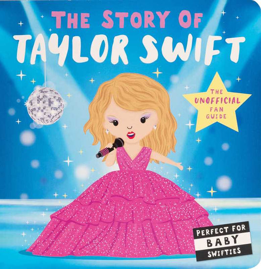 Simon & Schuster - Story of Taylor Swift: Board Books; 24 pages / English