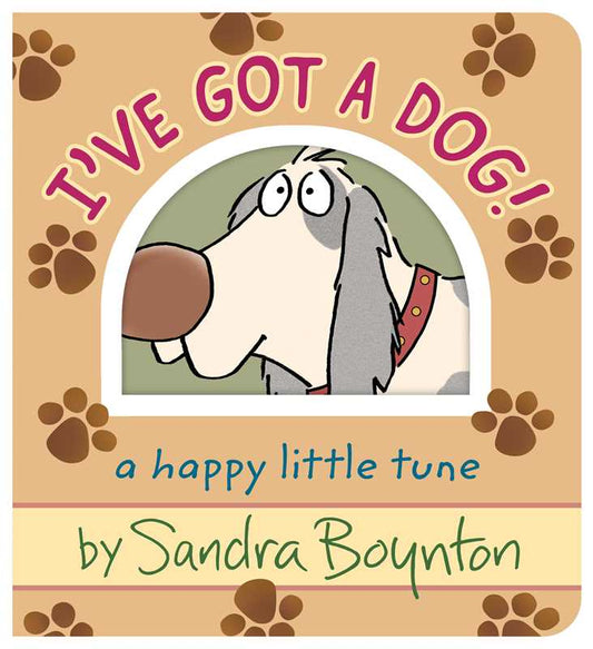 Simon & Schuster - I've Got a Dog! by Sandra Boynton: Board Books; 24 pages / English