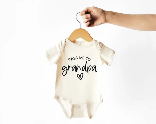 Dorothy’s Reason - Pass Me to Grandpa Baby Bodysuit | New Baby Gifts / Short Sleeve