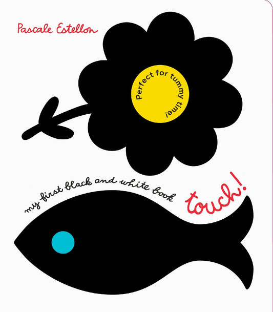 Chronicle Books - My First Black and White Book: Touch!