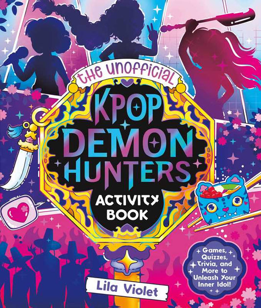 Simon & Schuster - Unofficial KPop Demon Hunters Activity Book by Lila Violet: Paperback; 48 pages / English