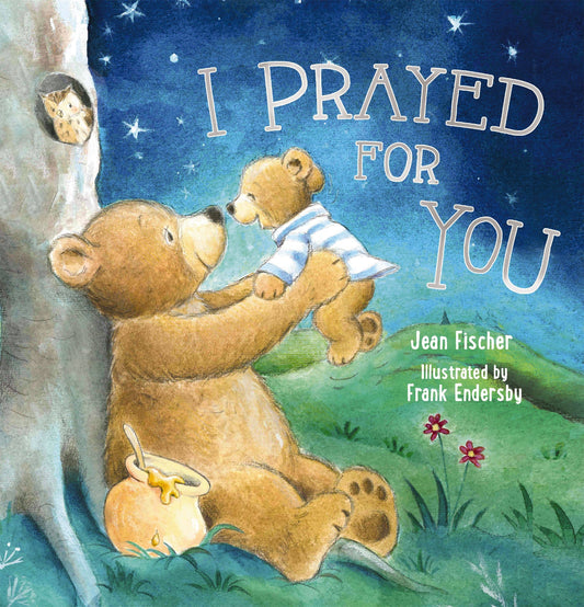 HarperCollins Christian Publishing - I Prayed For You