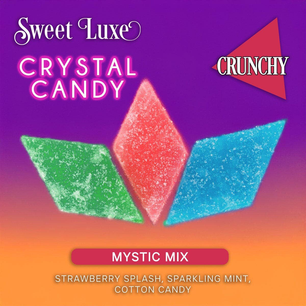 Sweet Luxe™ - Extra Crunchy Crystal Candy - Mystic Flavor Mix