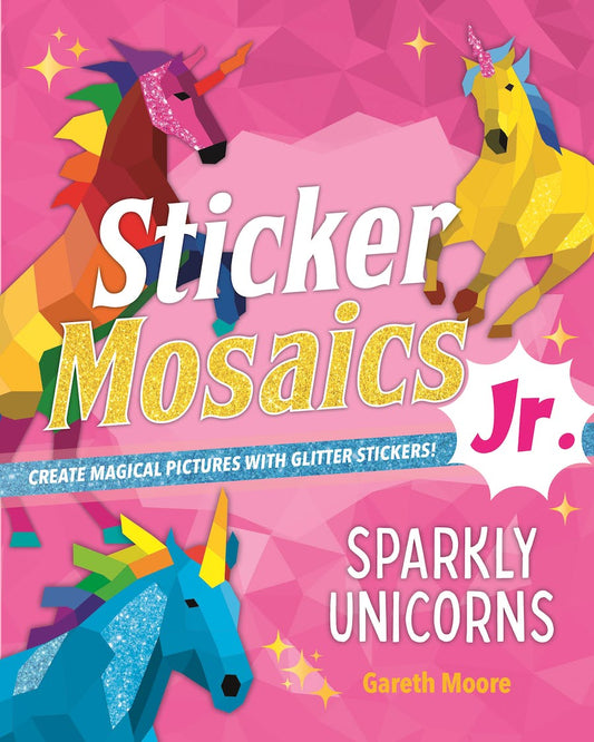 Sticker Mosaics Jr. - Sparkly Unicorns