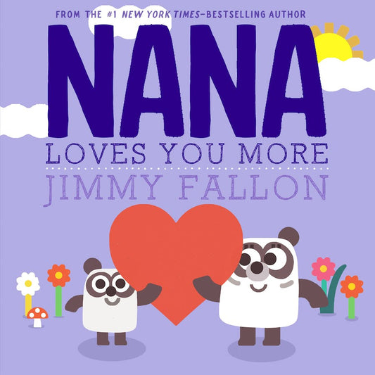 Nana Loves You More - Jimmy Fallon