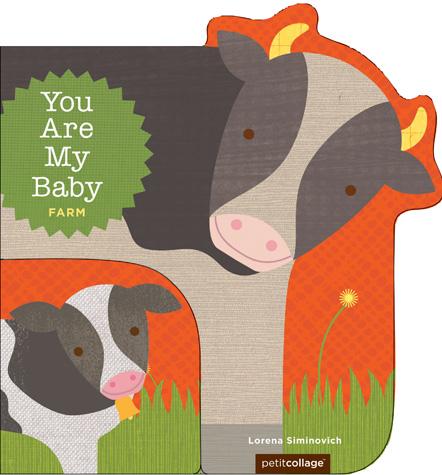 You Are My Baby - Farm Book by Lorena Siminovich