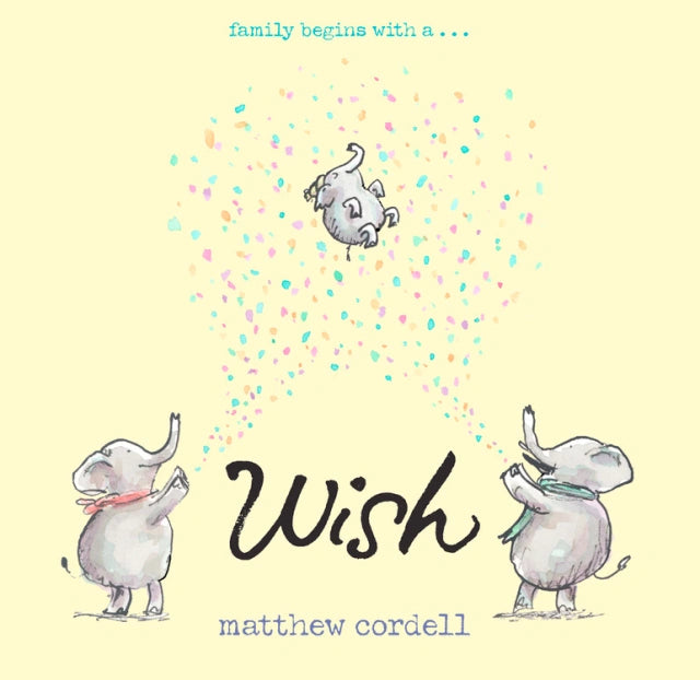 Wish: By Matthew Cordell