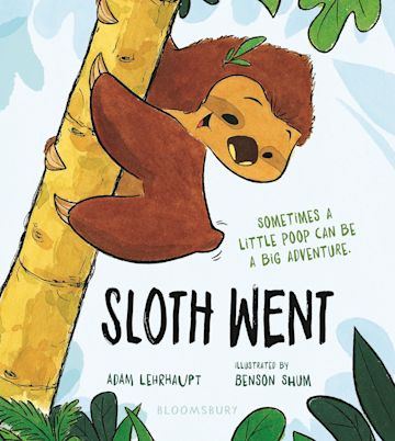Sloth Went: Book About Potty