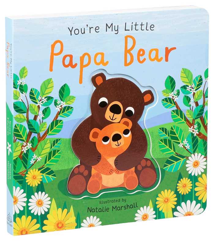 Simon & Schuster - You're My Little Papa Bear by Nicola Edwards: Board Books; 18 pages / English