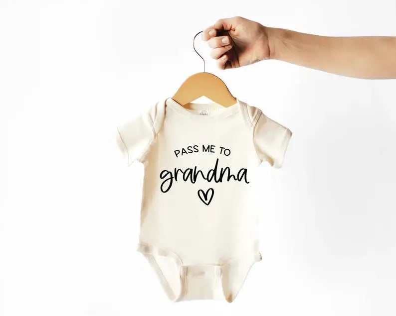 Dorothy’s Reason - Pass Me to Grandma Baby Bodysuit | New Baby Gifts / Short