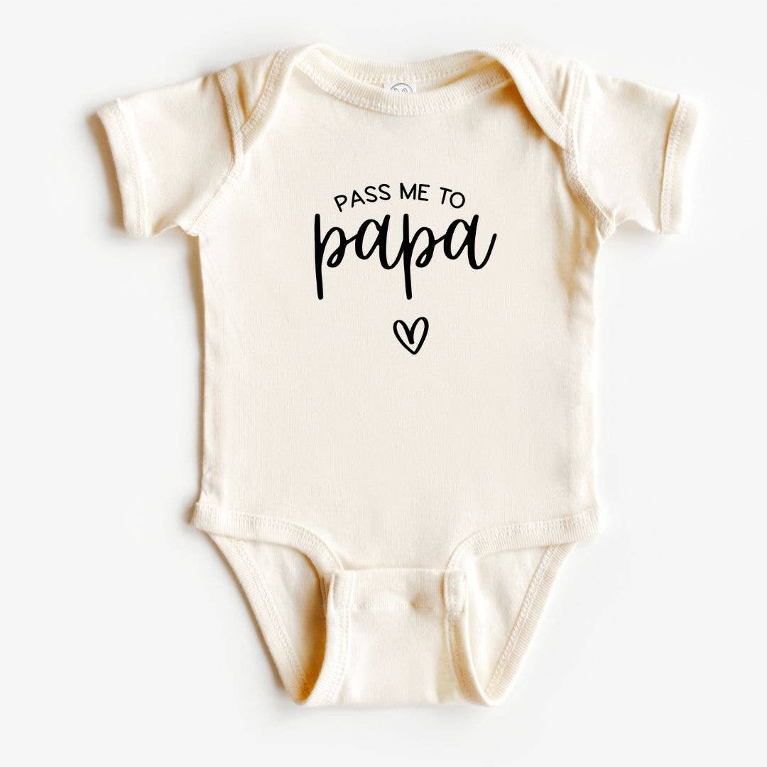 Dorothy’s Reason - Pass Me to Papa Baby Bodysuit | Gift for New Grandparents / Short Sleeve