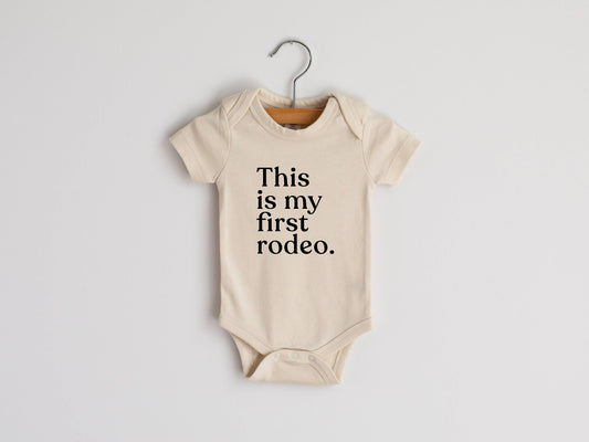 Gladfolk - Cream This Is My First Rodeo Modern Organic Baby Bodysuit: Short Sleeve