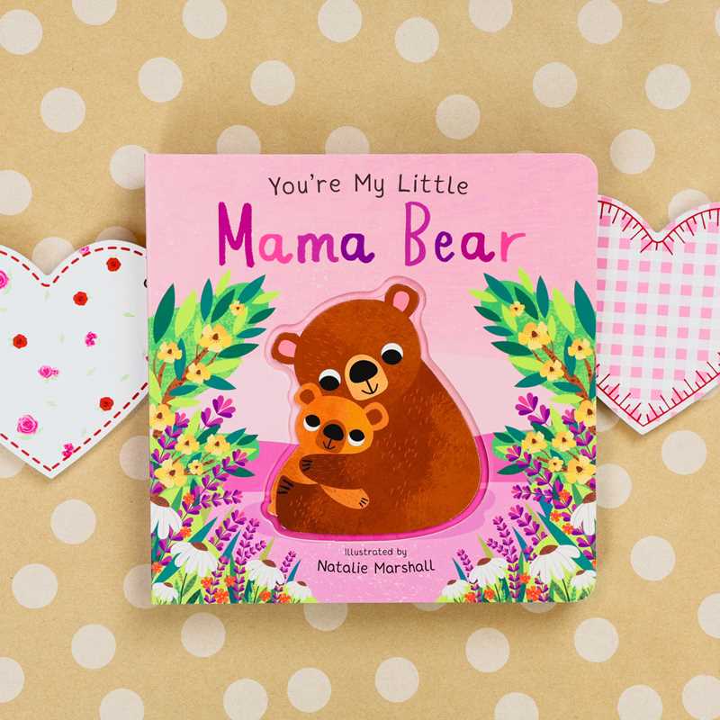 Simon & Schuster - You're My Little Mama Bear by Nicola Edwards: Board Books; 18 pages / English