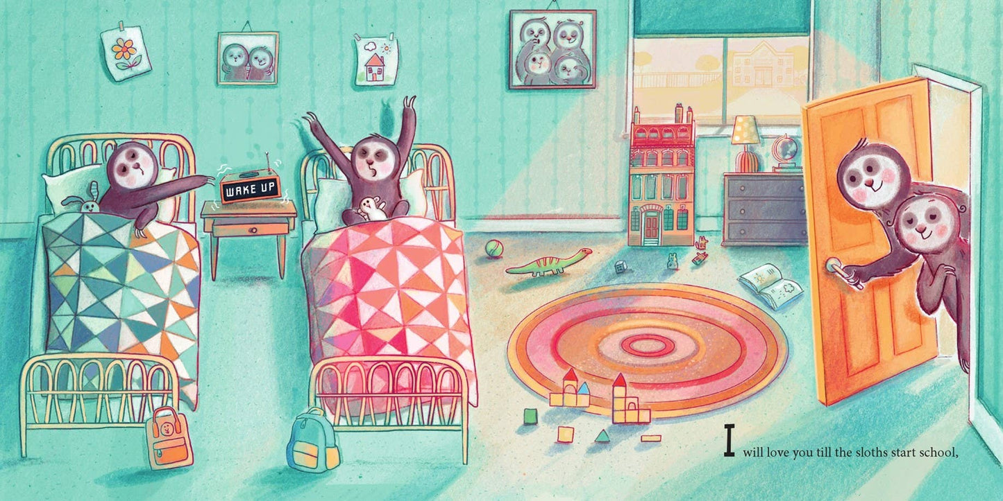 HarperCollins - I’ll Love You Till the Sloths Start School: K. Cristaldi