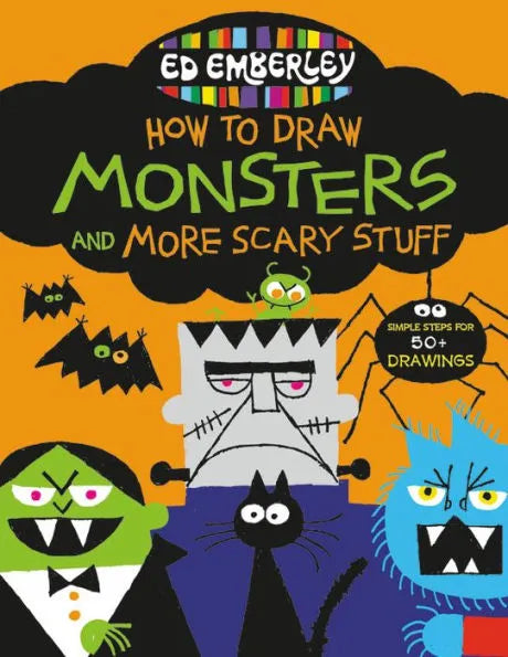 How To Draw Monsters and More Scary Stuff - by Ed Emberley