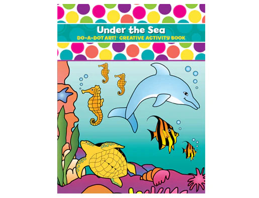 Do-A-Dot-Art - Under the Sea Creative Activity Book
