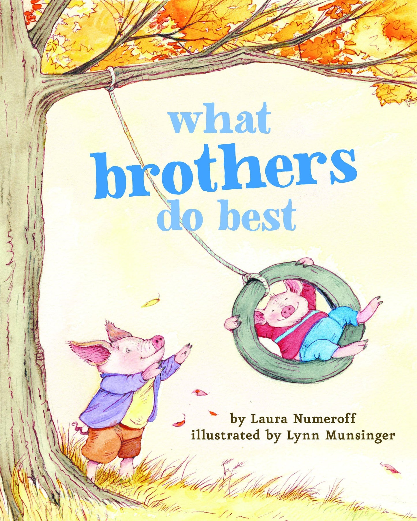 What Brothers Do Best by Laura Numeroff