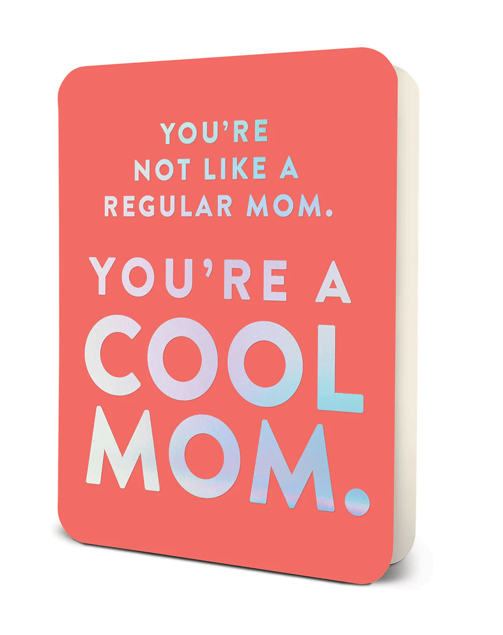 Studio Oh! - You're a Cool Mom Greeting Card
