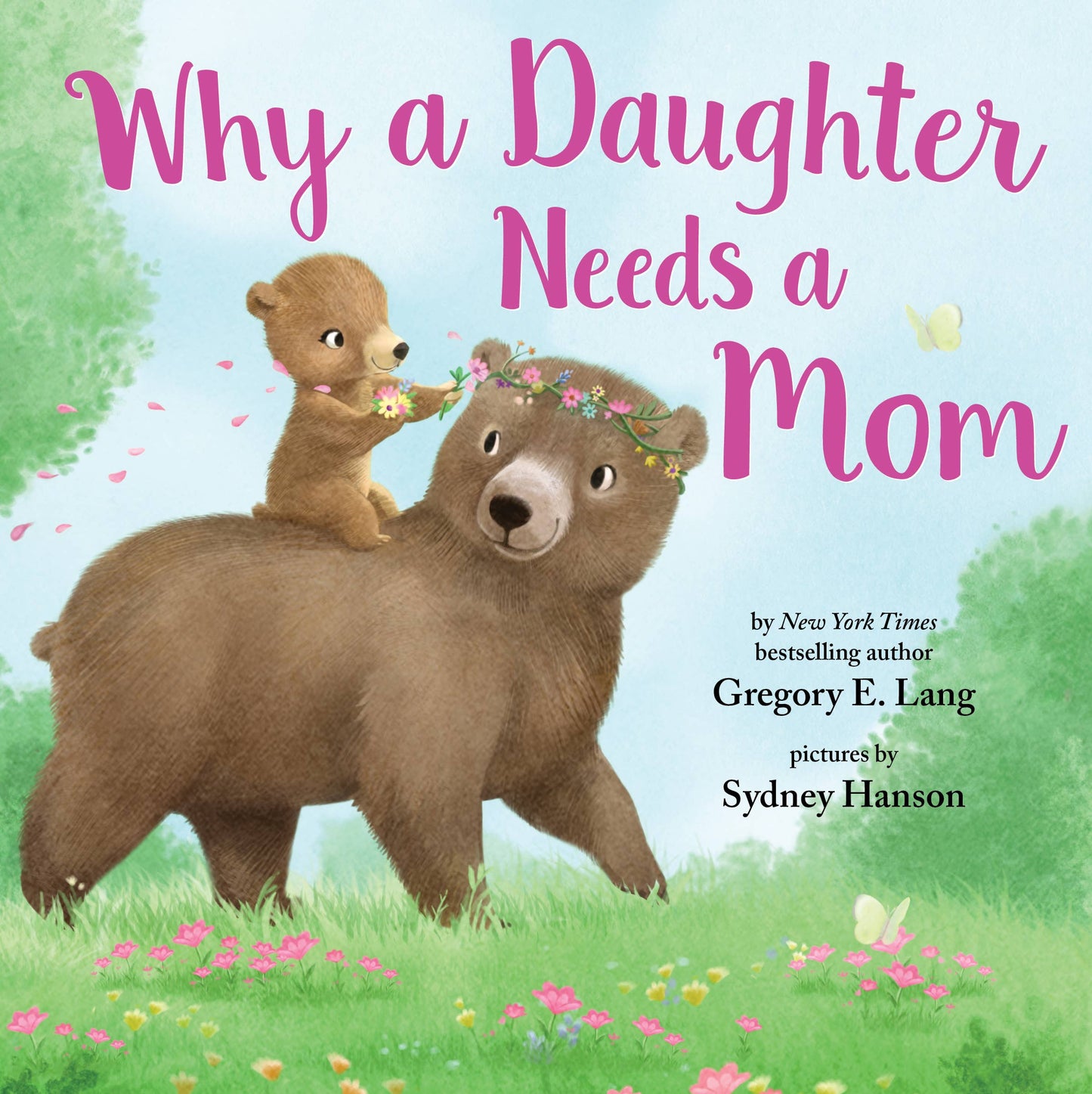 Sourcebooks - Why a Daughter Needs a Mom (HC)